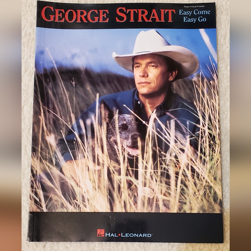 George Strait Songbook Piano Vocal & Guitar Easy Come Easy Go